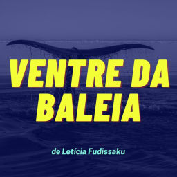 Podcast thumbnail for Ventre da Baleia