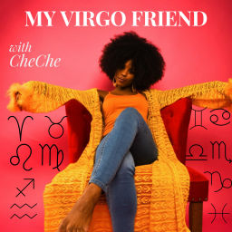 Podcast thumbnail for My Virgo Friend