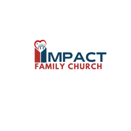 Podcast thumbnail for Impact Family Church Podcast