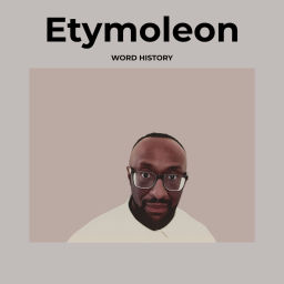 Podcast thumbnail for Etymoleon - Word History, etymology