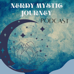 Podcast thumbnail for Nerdy Mystic Journey