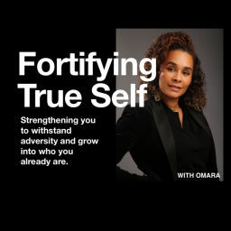 Podcast thumbnail for Fortifying True Self