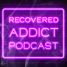 Podcast thumbnail for Recovered Addict