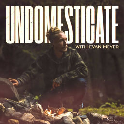 Podcast thumbnail for Undomesticate