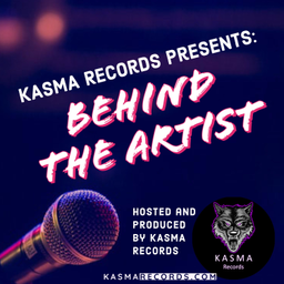 Podcast thumbnail for KASMA Records Presents: Behind the Artist