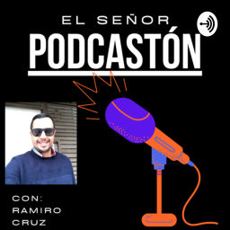 Podcast thumbnail for EL SEÑOR PODCASTÓN