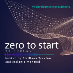Podcast thumbnail for Zero to Start VR Podcast: VR development for beginners