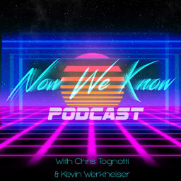Podcast thumbnail for Now We Know
