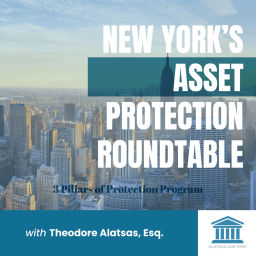 Podcast thumbnail for New York's Asset Protection Roundtable