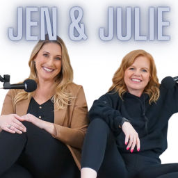 Podcast thumbnail for Jen and Julie Pod