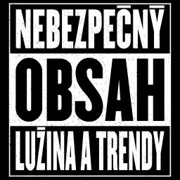 Podcast thumbnail for Nebezpečný obsah (Kubo Lužina a Joe Trendy)