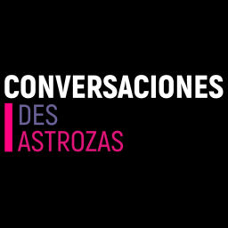 Podcast thumbnail for Conversaciones DesAstrozas