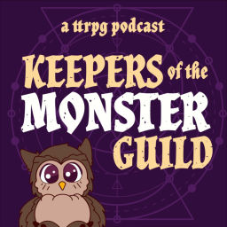 Podcast thumbnail for Keepers Of The Monster Guild