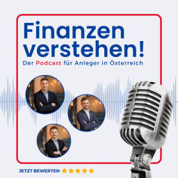 Podcast thumbnail for Finanzen verstehen! - Der Podcast für Privatanleger in Österreich