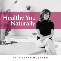 Podcast thumbnail for Healthy You Naturally
