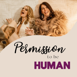 Podcast thumbnail for Permission To Be Human