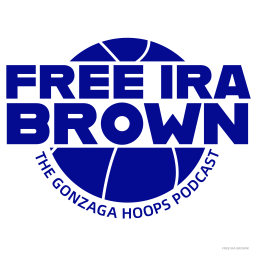 Podcast thumbnail for Free Ira Brown! - The Gonzaga Hoops Podcast