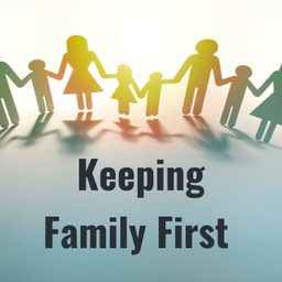Podcast thumbnail for Keeping Family First