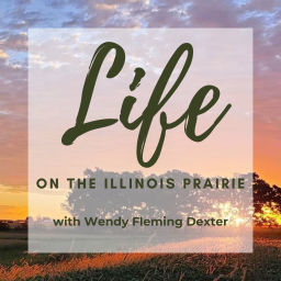 Podcast thumbnail for Life on the Illinois Prairie