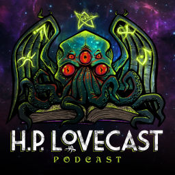 Podcast thumbnail for H. P. Lovecast Podcast