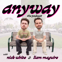 Podcast thumbnail for Anyway