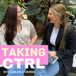 Podcast thumbnail for Taking Ctrl with Chloe & Gemma