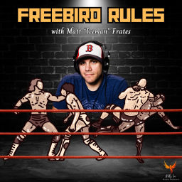 Podcast thumbnail for Freebird Rules: Pro Wrestling Talk