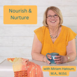 Podcast thumbnail for Nourish and Nurture