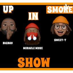 Podcast thumbnail for Up In Smoke Show