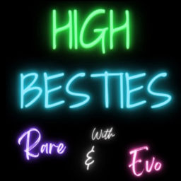 Podcast thumbnail for High Besties