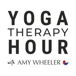 Podcast thumbnail for Yoga Therapy Hour with Amy Wheeler