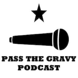 Podcast thumbnail for Pass The Gravy