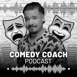 Podcast thumbnail for Comedy Coach Podcast