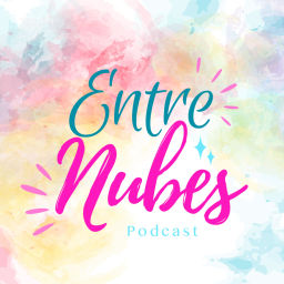 Podcast thumbnail for Entre Nubes