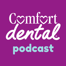 Podcast thumbnail for Comfort Dental Podcast