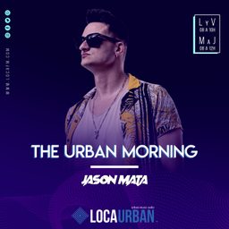 Podcast thumbnail for THE URBAN MORNING con Jason Mata