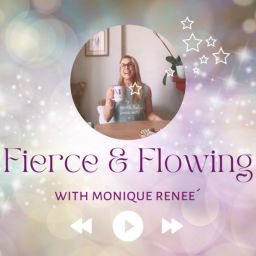 Podcast thumbnail for Fierce & Flowing