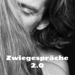 Podcast thumbnail for Zwiegespräche 2.0 - radikal ehrlich, radikal empathisch