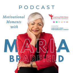 Podcast thumbnail for Motivational Moments with Maria