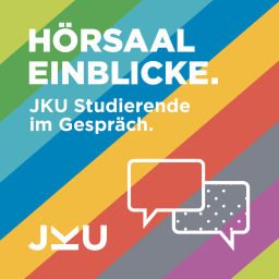 Podcast thumbnail for Hörsaal Einblicke - JKU Studierende im Gespräch