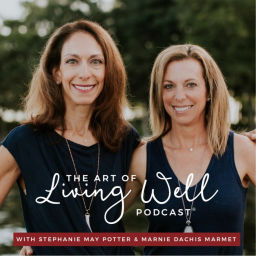 Podcast thumbnail for The Art of Living Well Podcast®