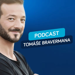 Podcast thumbnail for Podcast Tomáše Bravermana