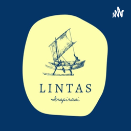 Podcast thumbnail for Lintas.Inspirasi