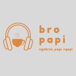 Podcast thumbnail for Bro Papi (ngBrol PAgi ngoPI) - #1 TAK NGOPI MAKA TAK KENAL
