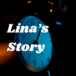 Podcast thumbnail for Lina's Story