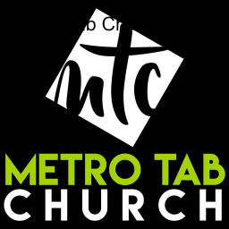 Podcast thumbnail for Metro Tab Church
