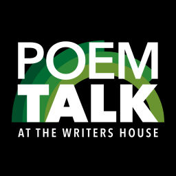 Podcast thumbnail for PoemTalk at the Writers House
