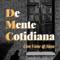 Podcast thumbnail for De mente cotidiana