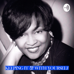 Podcast thumbnail for Keeping It 100 With Yourself