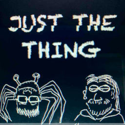 Podcast thumbnail for Just The Thing